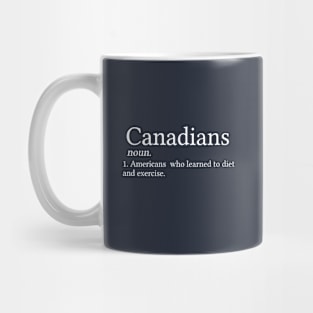 Funny Canadian Gift Canada Gift Canadian Definition Mug